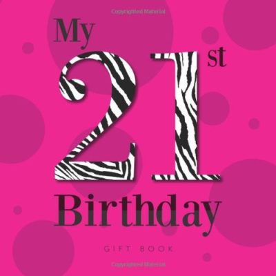My 21st Birthday