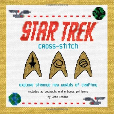Star Trek Cross-Stitch: Explore Strange New Worlds of Crafting