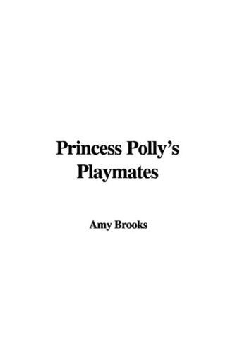 Princess Polly's Playmates