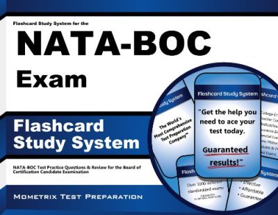 Flashcard Study System for the NATA-BOC Exam: NATA-BOC Test Practice Questions & Review for the Board of Certification Candidate Examination (Cards)