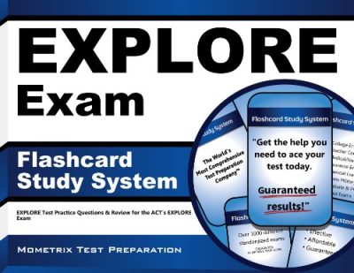 EXPLORE Exam Flashcard Study System: EXPLORE Test Practice Questions & Review for the ACT's EXPLORE Exam (Cards)