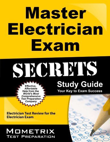 Master Electrician Exam Secrets Study Guide: Electrician Test Review for the Electrician Exam (Mometrix Secrets Study Guides)