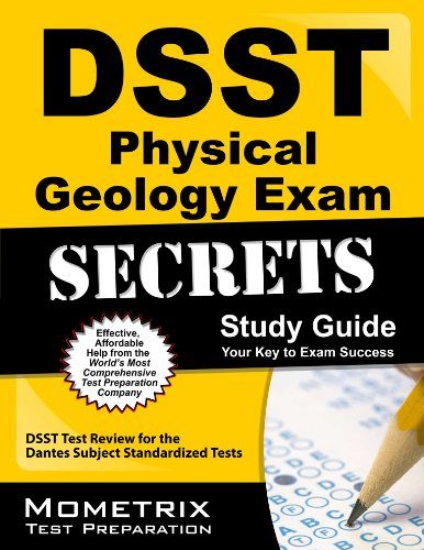 DSST Physical Geology Exam Secrets Study Guide: DSST Test Review for the Dantes Subject Standardized Tests (Mometrix Secrets Study Guides)
