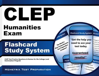 CLEP Humanities Exam Flashcard Study System: CLEP Test Practice Questions & Review for the College Level Examination Program (Cards)