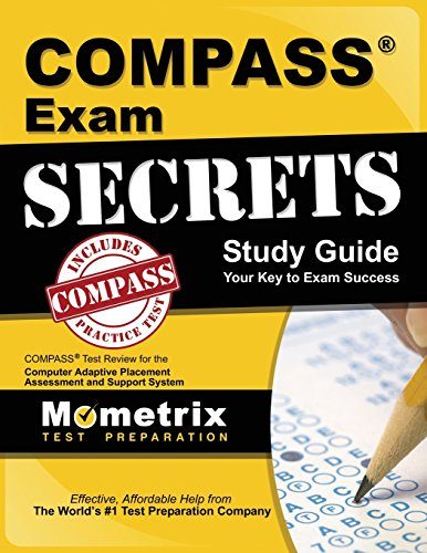 COMPASS Exam Secrets Study Guide: COMPASS Test Review for the Computer Adaptive Placement Assessment and Support System