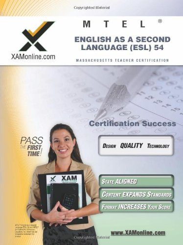 MTEL English as a Second Language (ESL) 54 Teacher Certification Test Prep Study Guide (XAM MTEL)