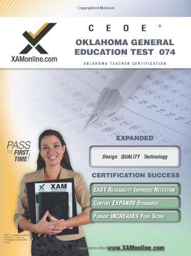CEOE OGET Oklahoma General Education Test 074 Teacher Certification Test Prep Study Guide (XAM OGET)