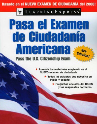 Pasa el Examen de Ciudadania Americana 2008 (Pasa El Examen de Ciudadania Americana (Pass the U.S. Citizenship Ex) (Spanish Edition)