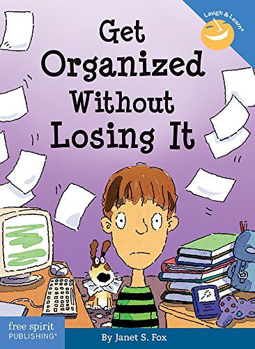 Get Organized Without Losing It (Laugh & LearnÂ®)
