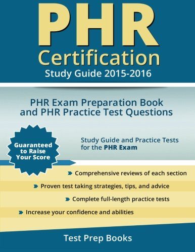 PHR Certification Study Guide 2015-2016: PHR Exam Preparation Book and PHR Practice Test Questions