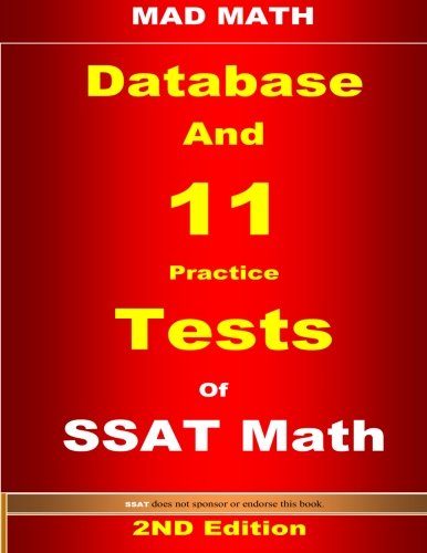 SSAT Database and 11 Tests (Mad Math)