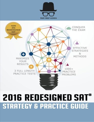 Test Prep Genius 2016 Redesigned SAT Strategy & Practice Guide