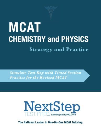MCAT Chemistry and Physics: Strategy and Practice: Timed Practice for the Revised MCAT