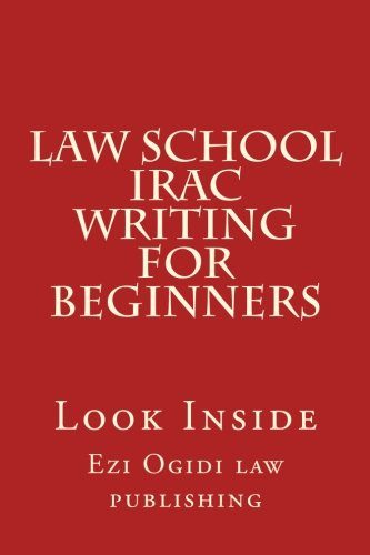 Law School IRAC Writing For Beginners: Look Inside