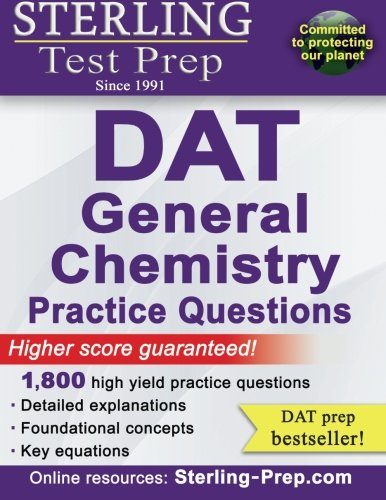 Sterling DAT General Chemistry Practice Questions: High Yield DAT General Chemistry Questions