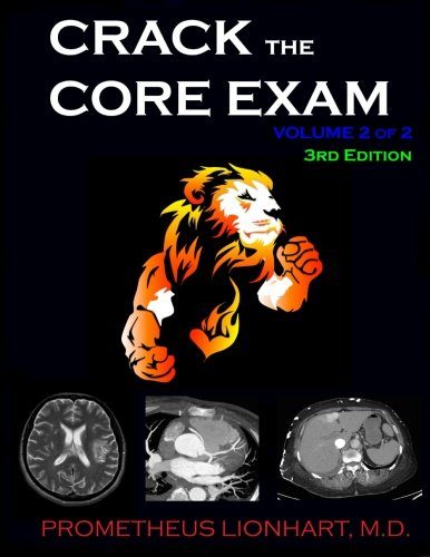 Crack the Core Exam - Volume 2:: Strategy guide and comprehensive study manual