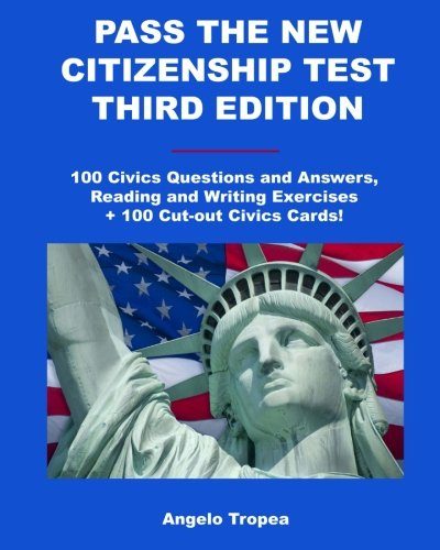 Pass the New Citizenship Test Third Edition