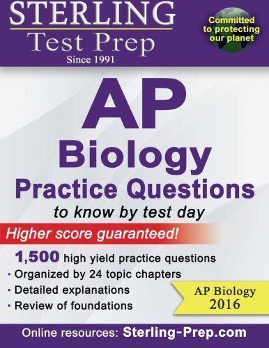 Sterling AP Biology Practice Questions: High Yield AP Biology Questions