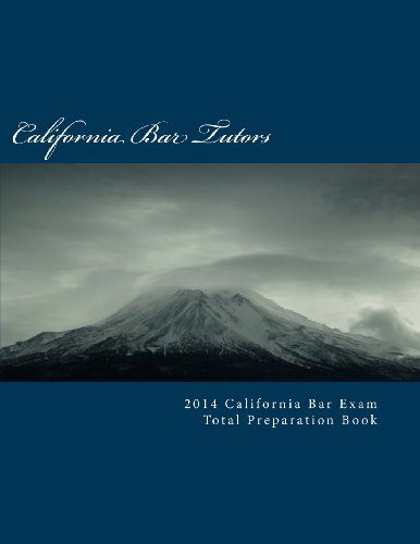 2014 California Bar Exam Total Preparation Book