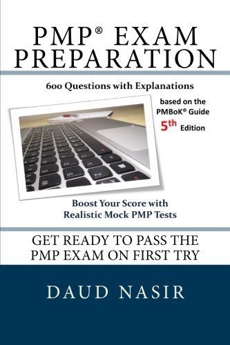 PMP Exam Preparation: 600 Questions with Explanations