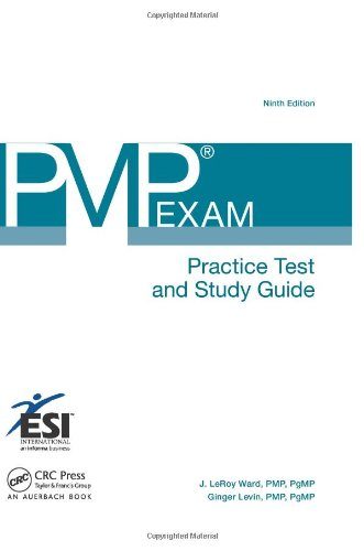 PMPÂ® Exam Practice Test and Study Guide, Ninth Edition (ESI International Project Management Series)