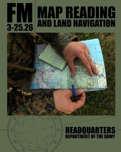 Map Reading and Land Navigation: FM 3-25.26