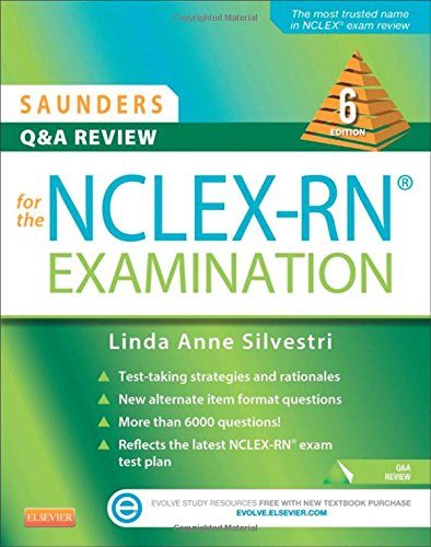 Saunders Q & A Review for the NCLEX-RNÂ® Examination, 6e