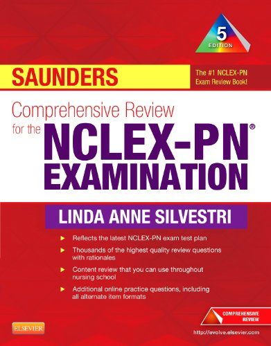 Saunders Comprehensive Review for the NCLEX-PNÂ® Examination, 5e (Saunders Comprehensive Review for Nclex-Pn)