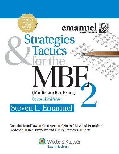 Strategies & Tactics for the MBE 2, Second Edition (Emanuel Bar Review Series)