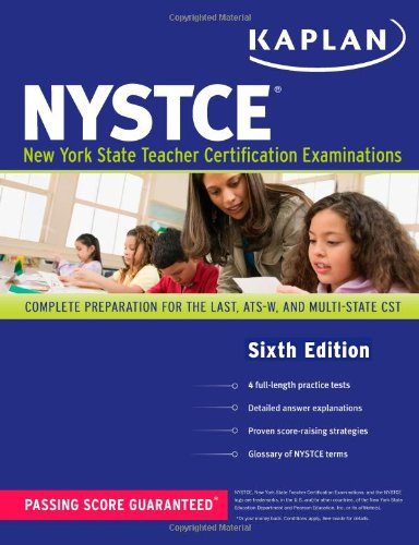 Kaplan NYSTCE: Complete Preparation for the LAST, ATS-W, and Multi-Subject CST (Kaplan Test Prep)