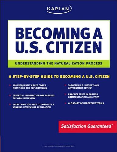 Kaplan Becoming a U.S. Citizen: Understanding the Naturalization Process