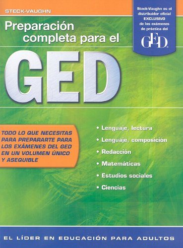Steck-Vaughn GED, Spanish: Student Edition Preparaci?n completa para el GED (Spanish Edition)