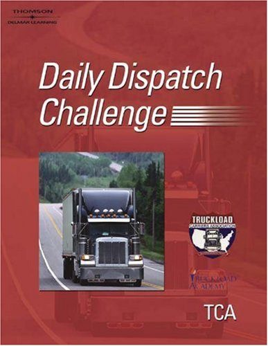 Truckload Carrier Association's Daily Dispatch Challenge Training Guide