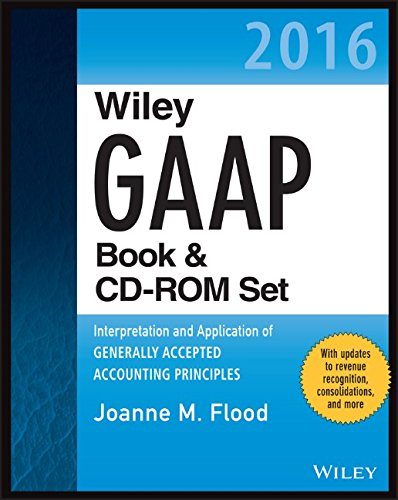 Wiley GAAP 2016: Interpretation and Application of Generally Accepted Accounting Principles Set (Wiley Regulatory Reporting)