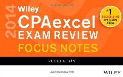 Wiley CPAexcel Exam Review 2014 Focus Notes: Regulation