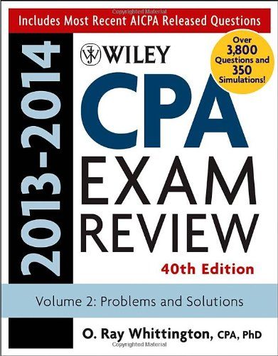 Wiley CPA Examination Review 2013-2014, Problems and Solutions (Volume 2)