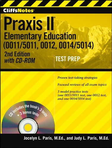 CliffsNotes Praxis II Elementary Education (0011/5011, 0012, 0014/5014) with CD-ROM, Second Edition