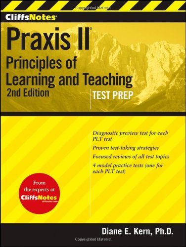 CliffsNotes Praxis II: Principles of Learning andTeaching, Second Edition