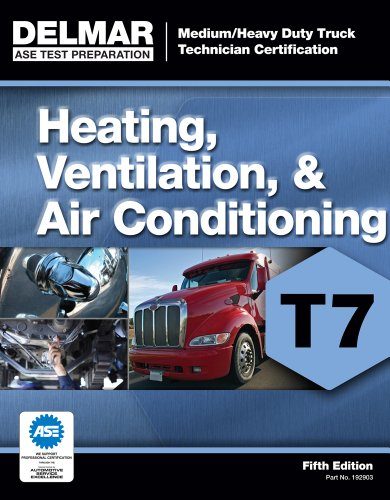 ASE Test Preparation - T7 Heating, Ventilation, and Air Conditioning (Delmar Learning's Ase Test Prep Series)