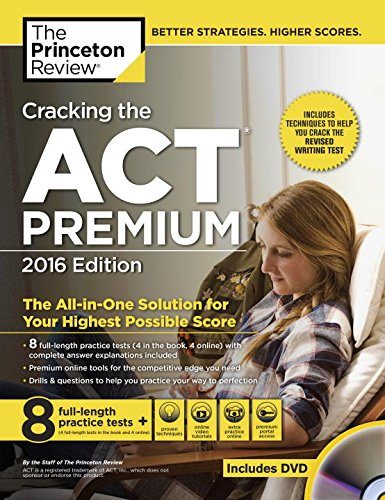 Cracking the ACT Premium Edition with 8 Practice Tests and DVD, 2016 (College Test Preparation)