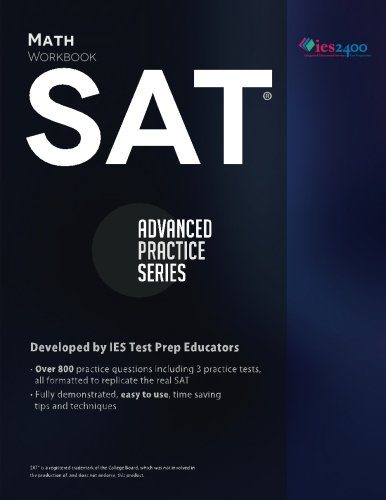 SAT Math Workbook (Advanced Practice Series ) (Volume 3)