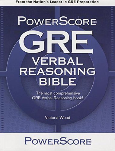 The PowerScore GRE Verbal Reasoning Bible