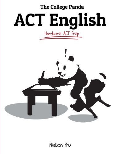 The College Panda's ACT English: Hardcore ACT Prep