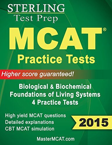 Sterling MCAT 2015 Practice Tests - Biological & Biochemical Foundations