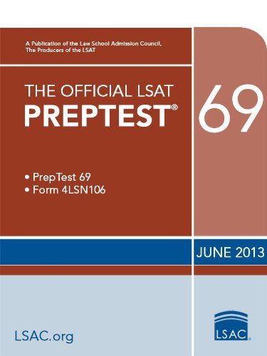 Official LSAT PrepTest 69: (June 2013 LSAT) (Official LSAT PrepTests)