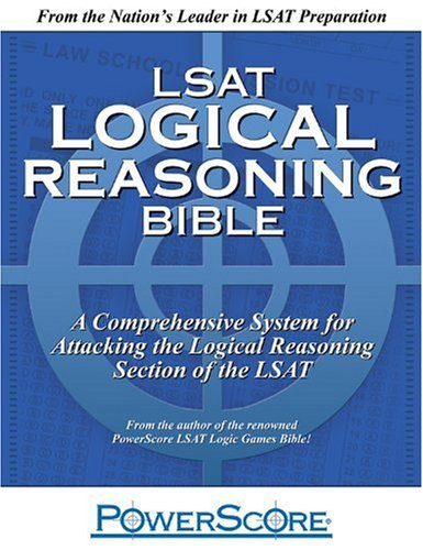 PowerScore LSAT Logical Reasoning Bible