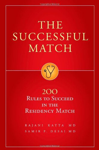 The Successful Match: 200 Rules to Succeed in the Residency Match
