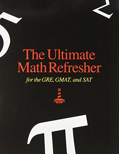 The Ultimate Math Refresher for GRE, GMAT, and SAT