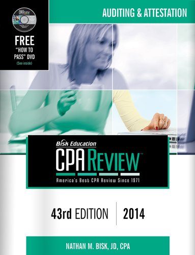 Bisk CPA Review: Auditing & Attestation, 43rd Edition, 2014(CPA Comprehensive Exam Review- Auditing and Attestation) (Bisk Comprehensive CPA Review)