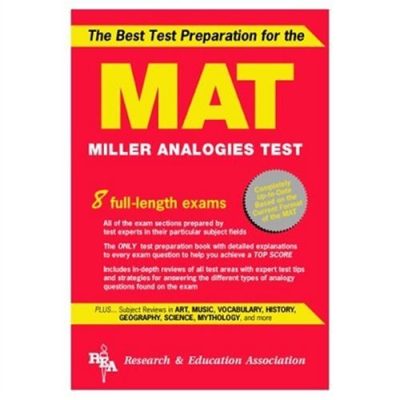 MAT -- The Best Test Preparation for the Miller Analogies Test (Miller Analogies Test (MAT) Preparation)